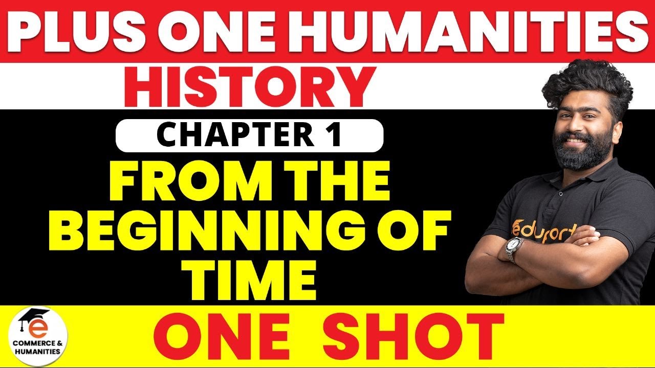 Plus One Chirstmas Exam Humanities History Chapter 1 From the Beginning of Time
