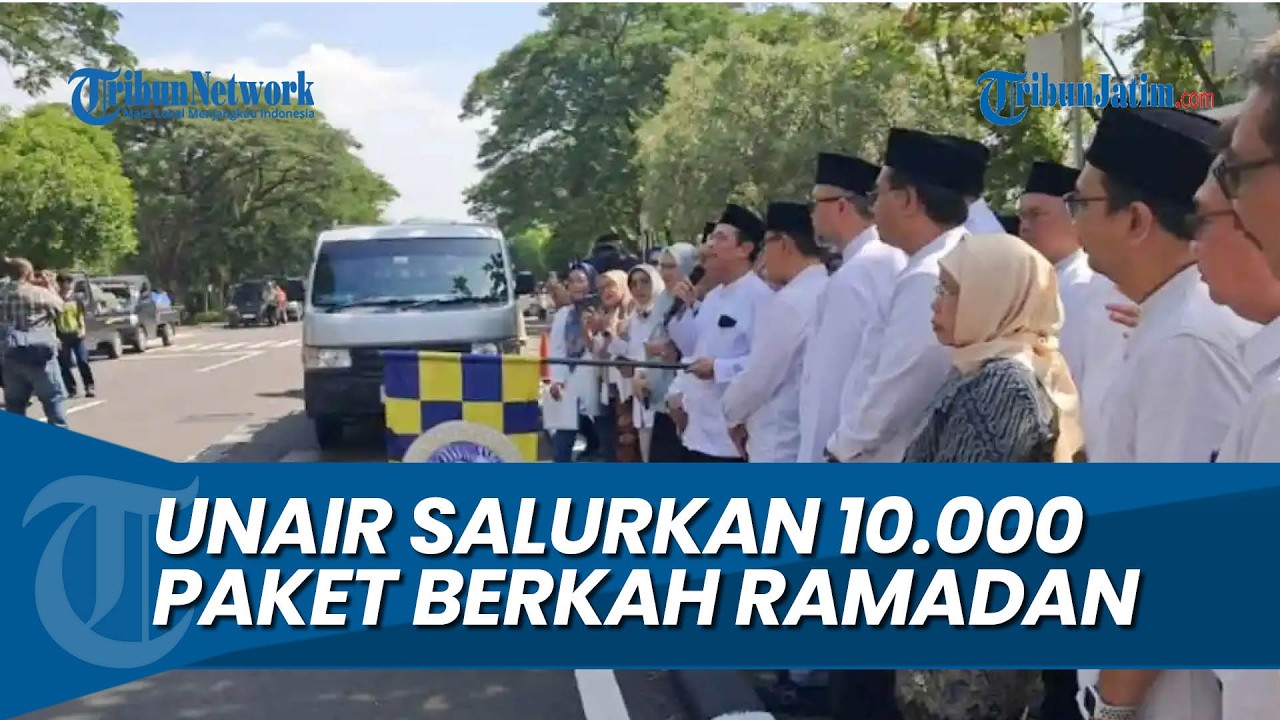 10.000 PAKET BERKAH RAMADAN, Disalurkan Unair untuk Masyarakat Jawa Timur