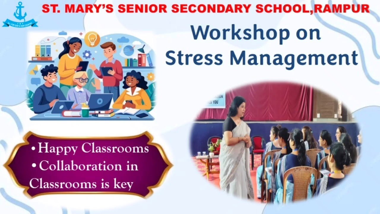 Workshop on Stress Management and Happy Classroom | St. Mary's Senior Secondary School, Rampur, U.P