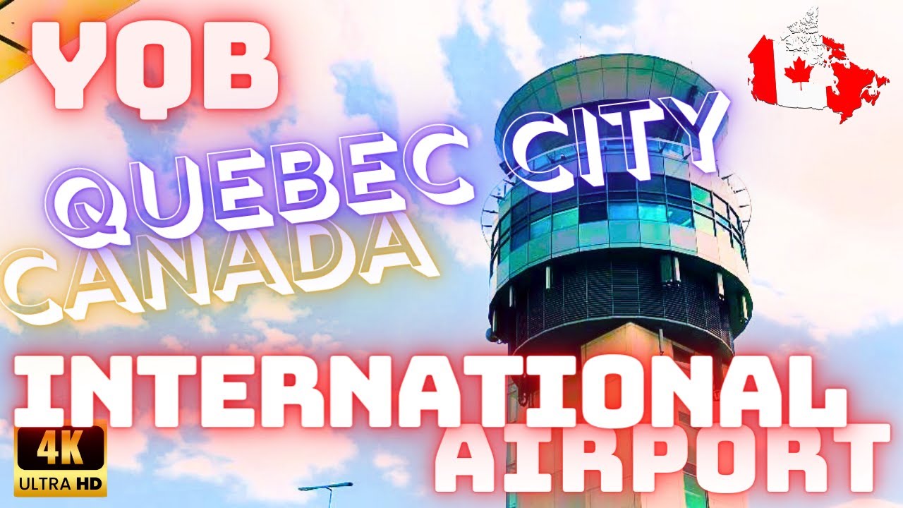 ✈️ QUEBEC CITY, CANADA 🇨🇦 – JEAN LESAGE INTERNATIONAL AIRPORT – YQB – 4K WALK