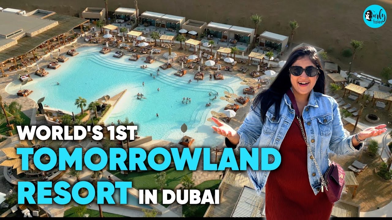 Detailed Tour Of The World's 1st Tomorrowland Resort In Dubai | Wanderluxe | Curly Tales ME