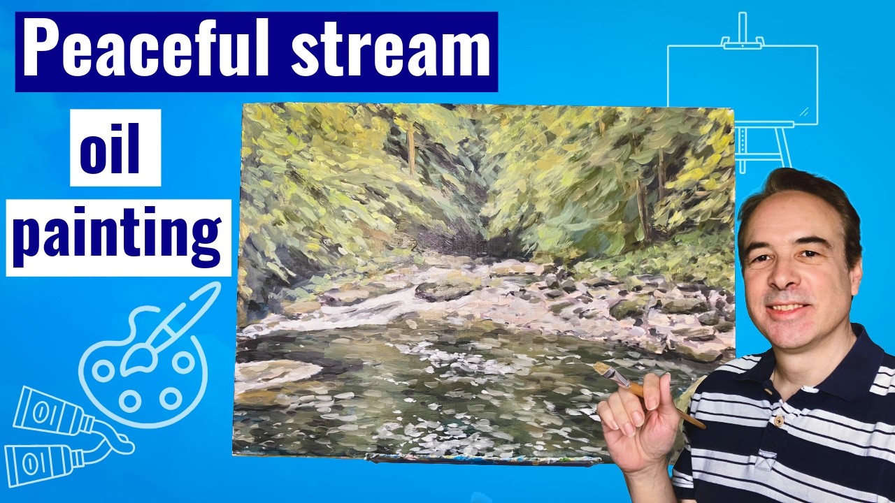 Creating countryside a peaceful stream with reflections - oil painting start to finish.