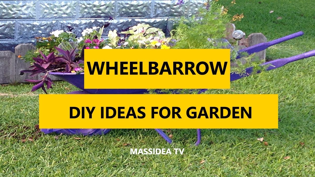 50+ Best Wheelbarrow DIY Ideas for Your Garden 2018