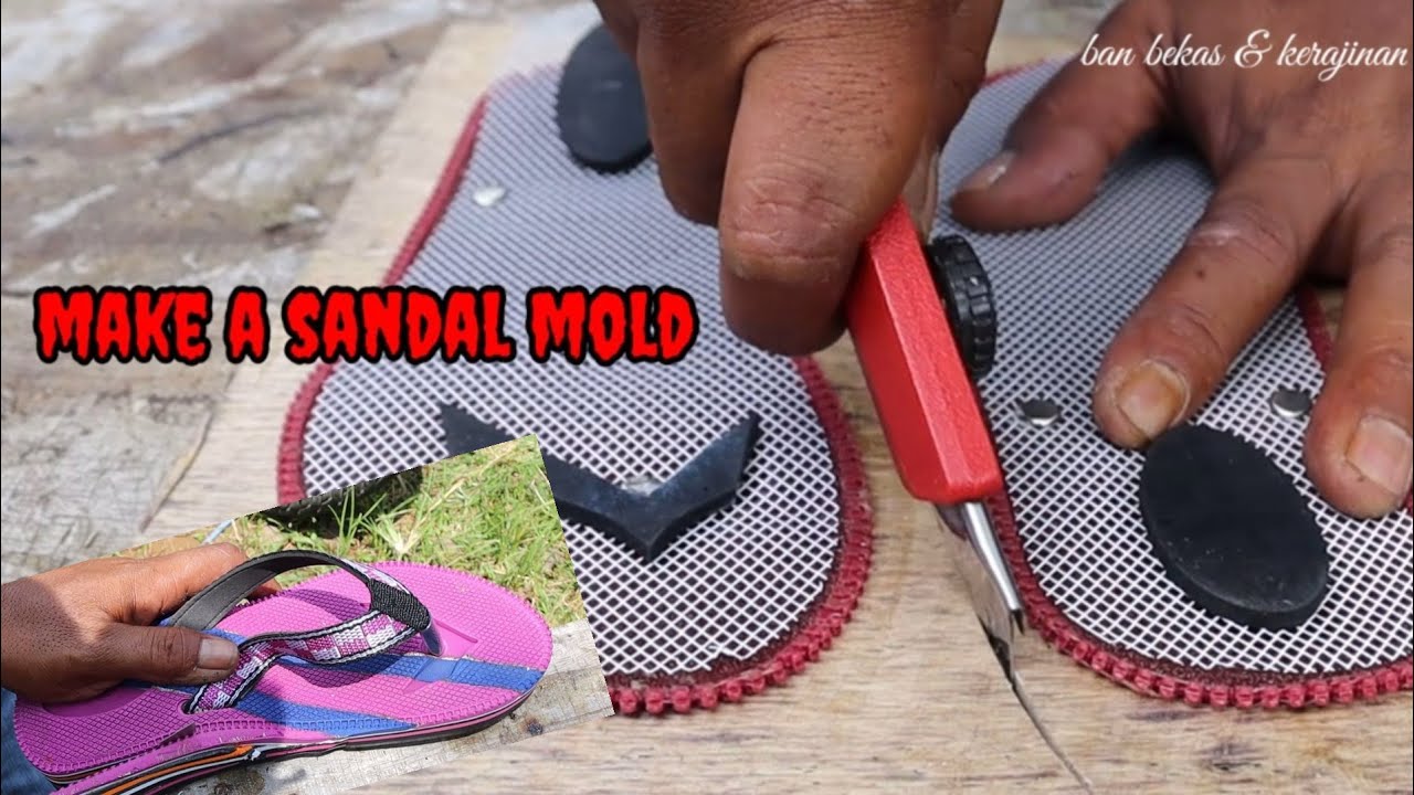 make a sandal mold from start to finish