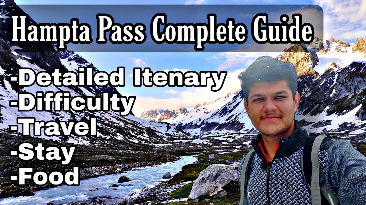 Hampta Pass Trek Guide | Hampta Pass Review | Solo Trekking Tips | 14100ft | DIY Trek tips | Manali