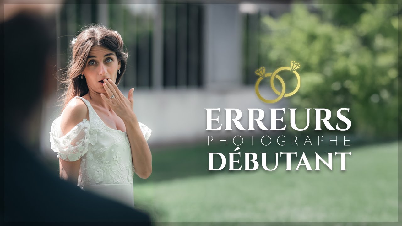 15 ERREURS que font les PHOTOGRAPHES de mariage DÉBUTANTS !