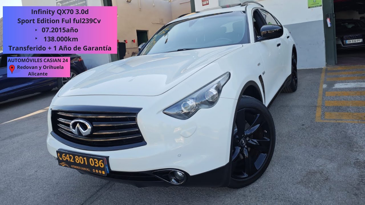 💎 INFINITI QX70 3.0D S Premium AWD•2015•138.000 km💎AUTOMOVILESCASIAN24.ES💎 642 80 10 36  💎