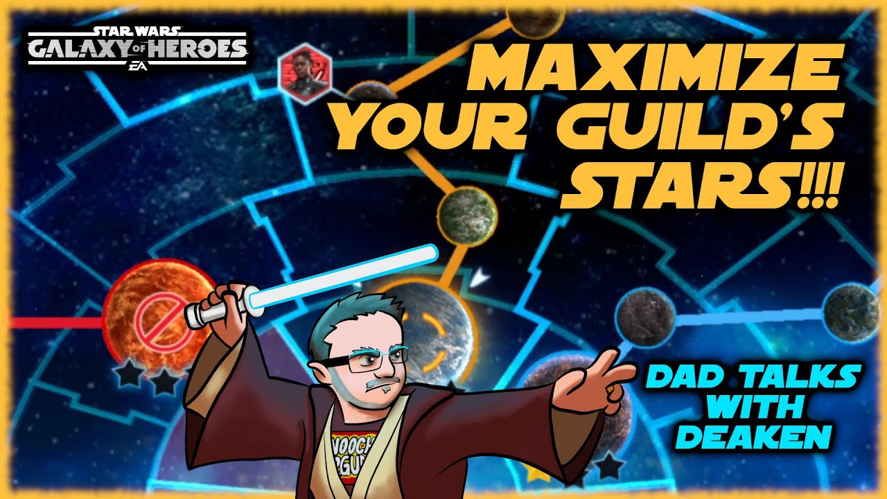 Getting the Most Stars Possible For Your Guild in SWGOH ROTE TB!  Dad Talks with Deaken