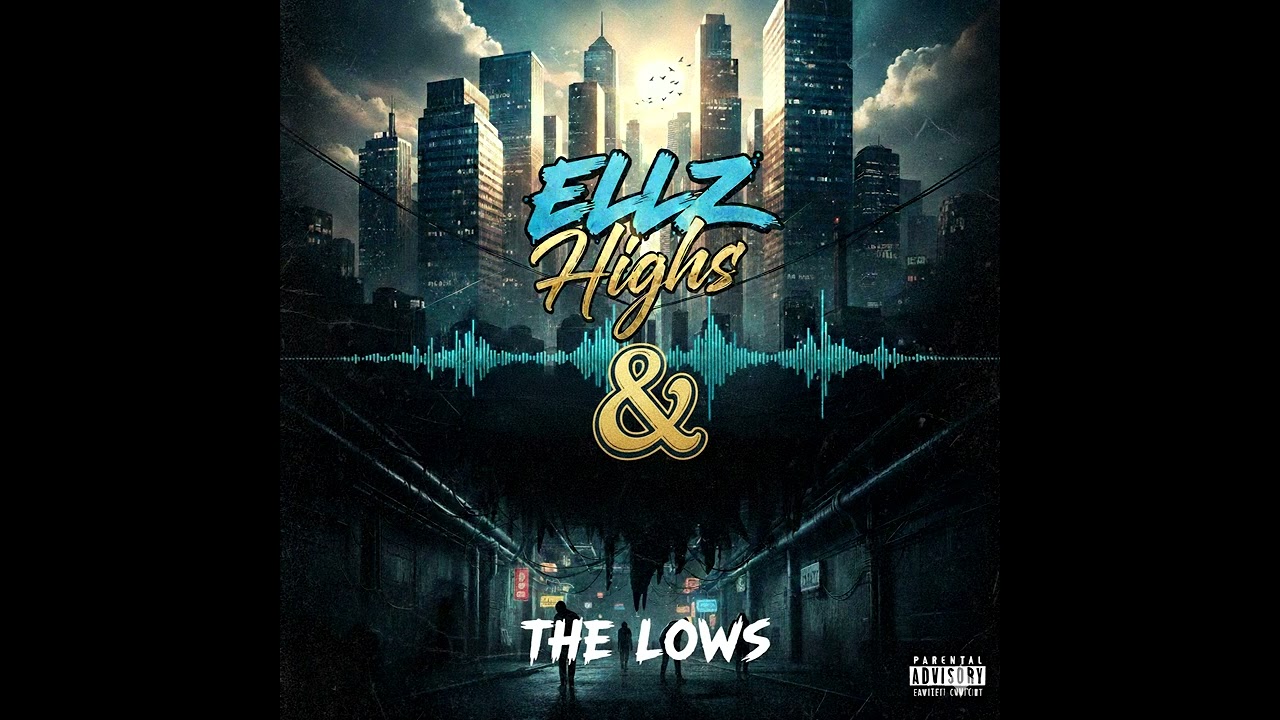 ELLZ-HIGHS & THE LOWS 