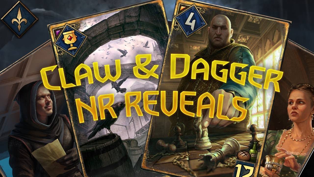 GWENT Claw & Dagger Northern Realms Reveals!