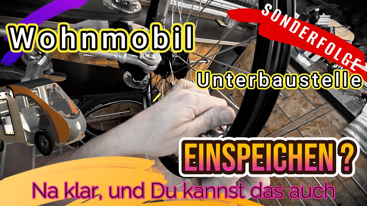 FAHRRAD WOHNMOBILBAU | SONDERSENDUNG | Laufrad Einspeichen #2025 #diy#travel #lifeisbutadream #ebike