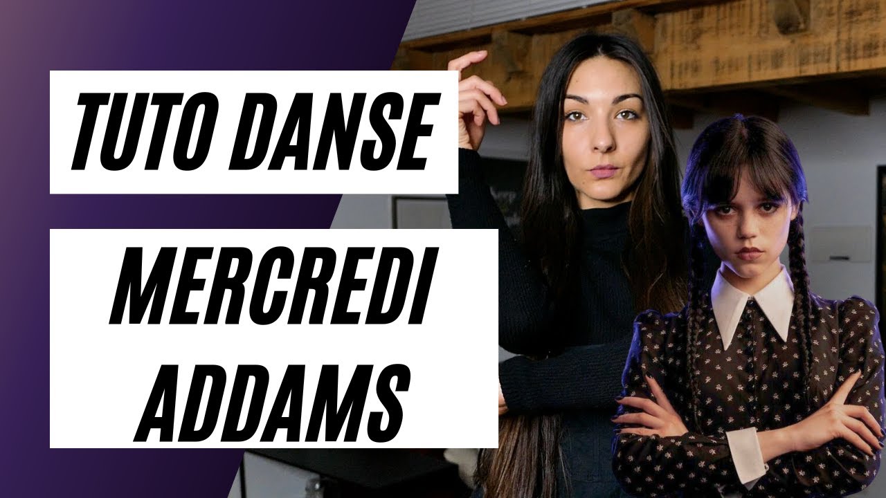 Tuto danse Mercredi Addams Netflix version