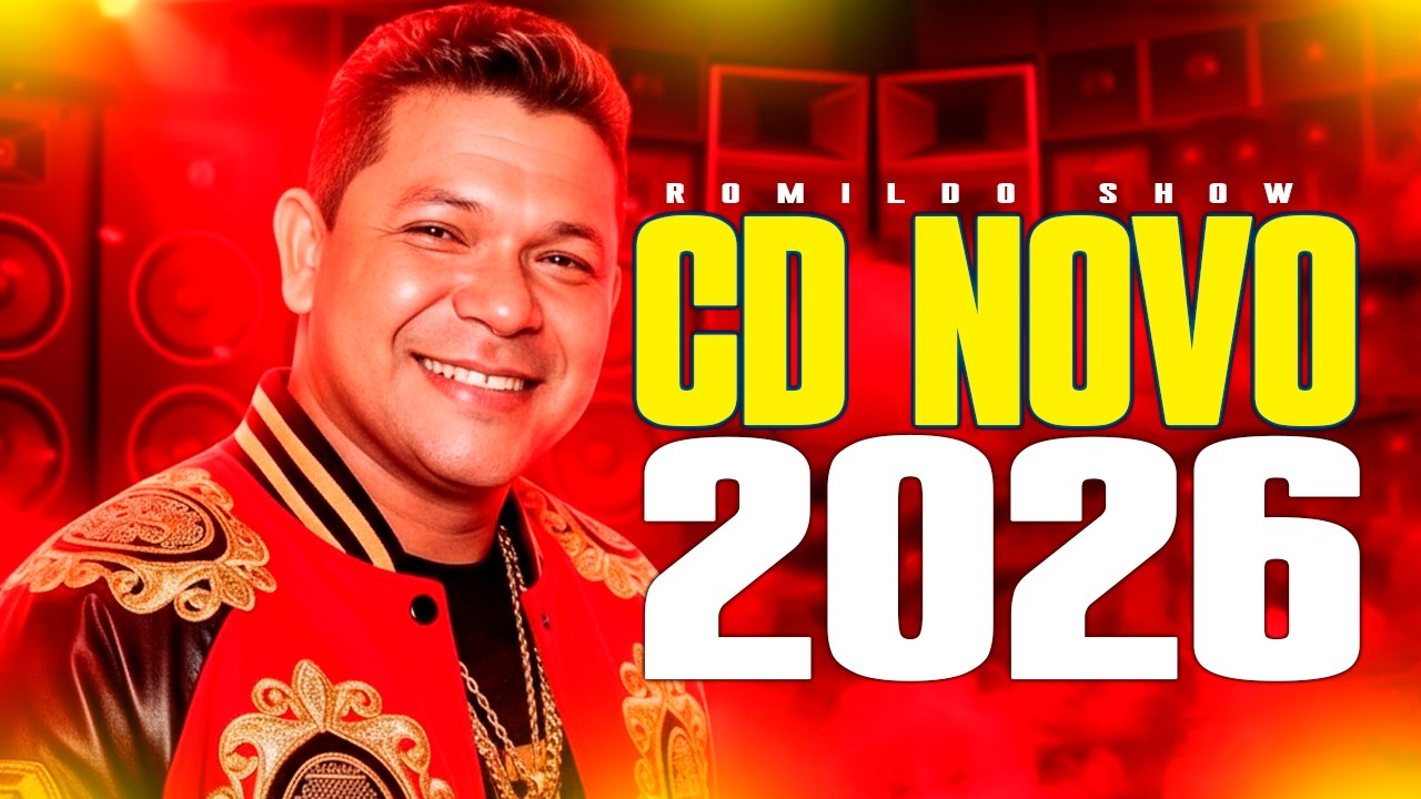 ROMILDO SHOW 2026 - REPERTÓRIO NOVO MARÇO [PRA PAREDÃO]  ATUALIZADO - AS MELHORES 2026 ROMILDO SHOW