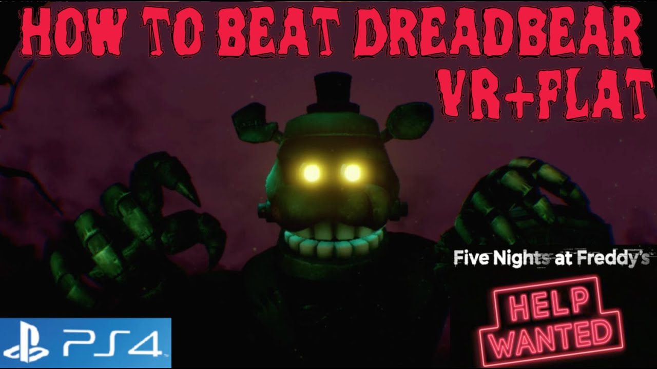 FNAF PS4 Help Wanted How to Beat Dreadbear