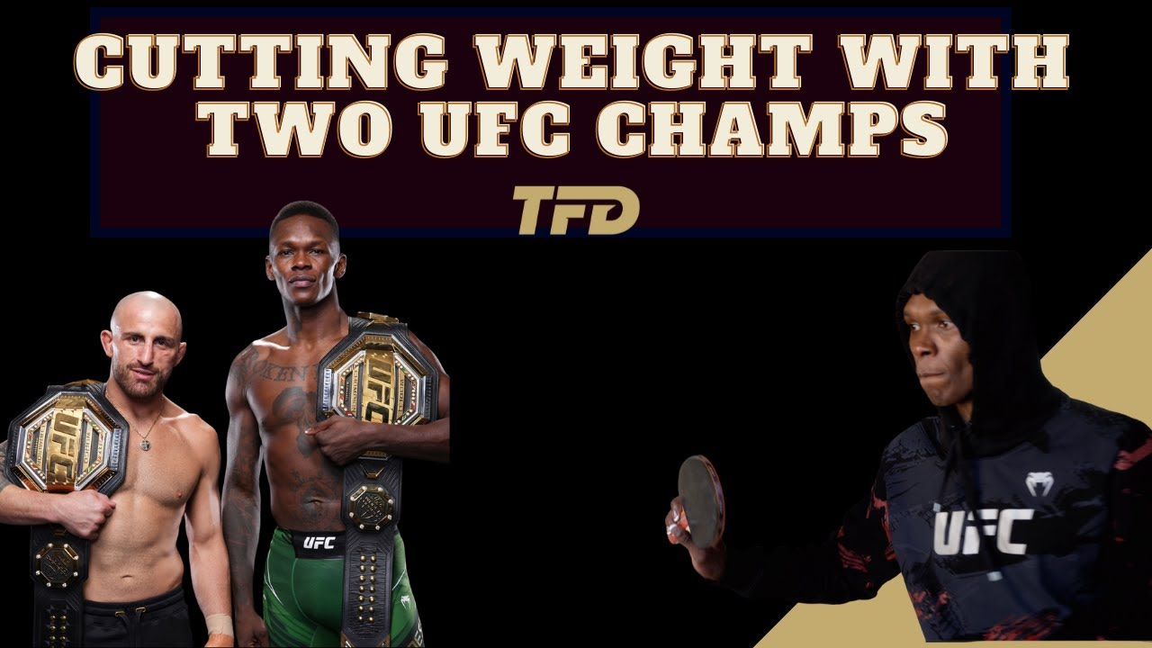 Making Weight with Alex Volkanovski and Israel Adesanya at UFC 276