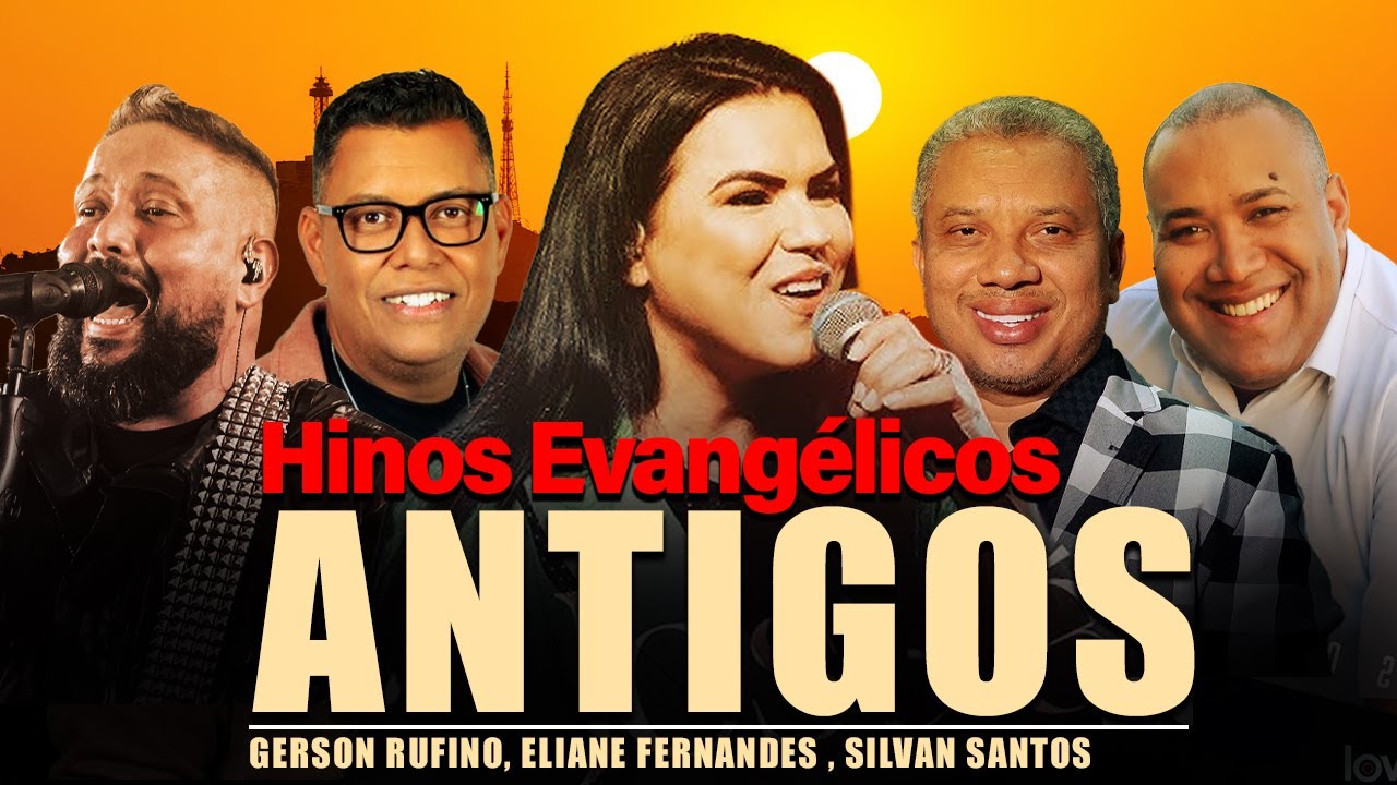 SÓ AS ANTIGAS, Antigos sucessos - Eliane Fernandes, Gerson Rufino, Silvan Santos ...
