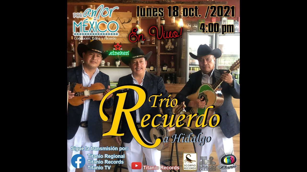 Titanio Tv presenta: Trio Recuerdo a Hidalgo