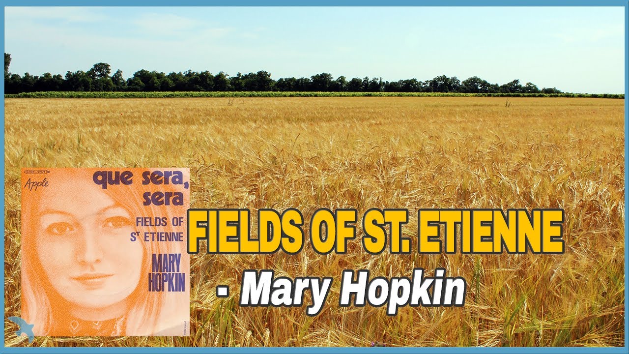 Mary Hopkin - Fields of St. Etienne (1969)