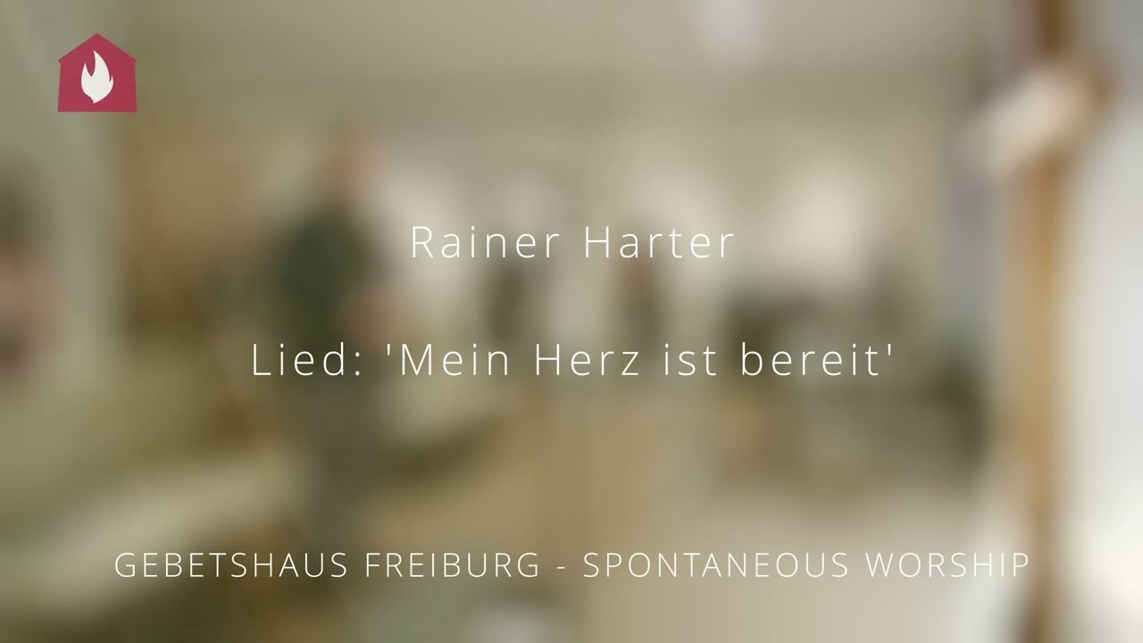 Rainer Harter - Lied: 'Mein Herz ist bereit'