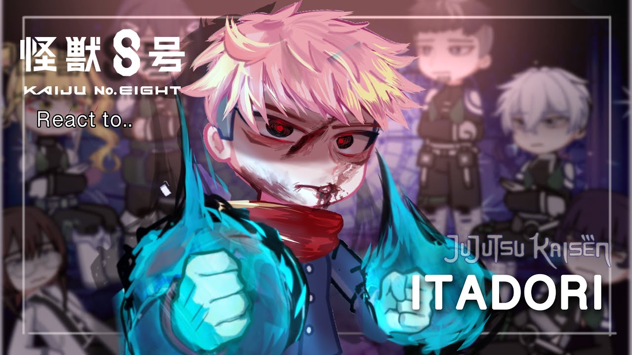Kaiju 8 react Yuji Itadori || Gacha React || Jujutsu Kaisen || Made by Yuk!ra