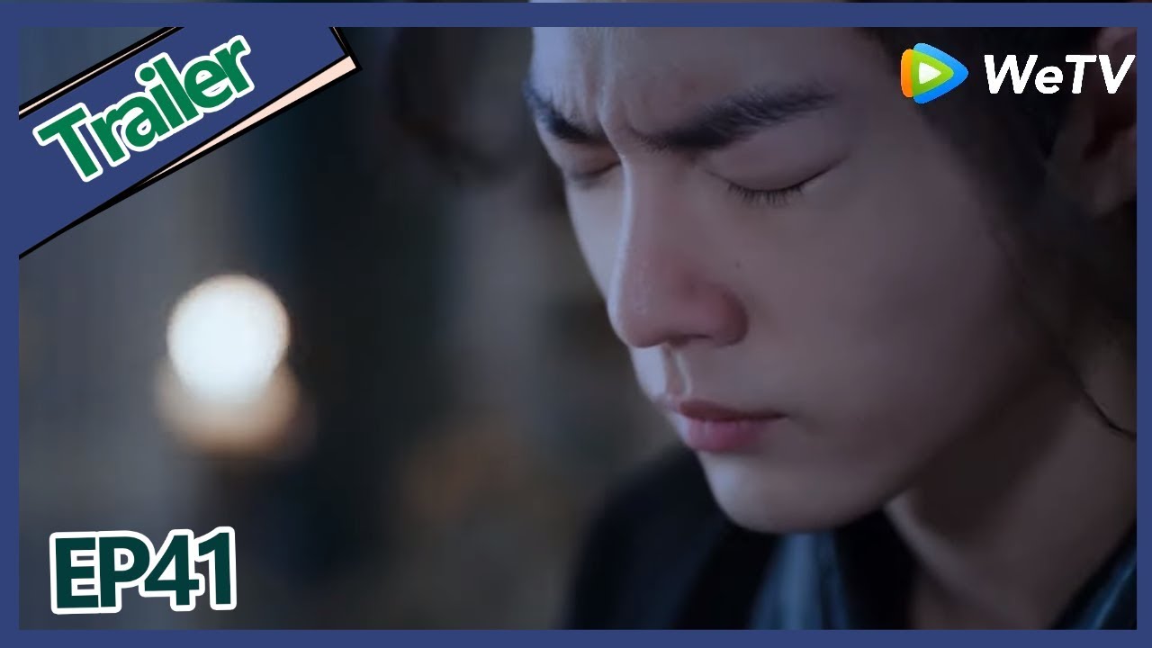 【ENG SUB 】《The Untamed》trailer EP41Part3——Starring: Xiao Zhan, Wang Yi Bo, Zoey Meng