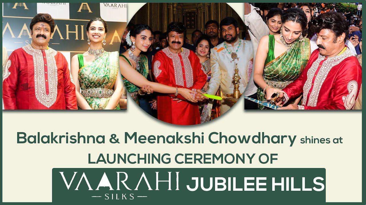 Vaarahi Silks Grand Launch | Actor Balakrishna & Meenakshi Chowdhary