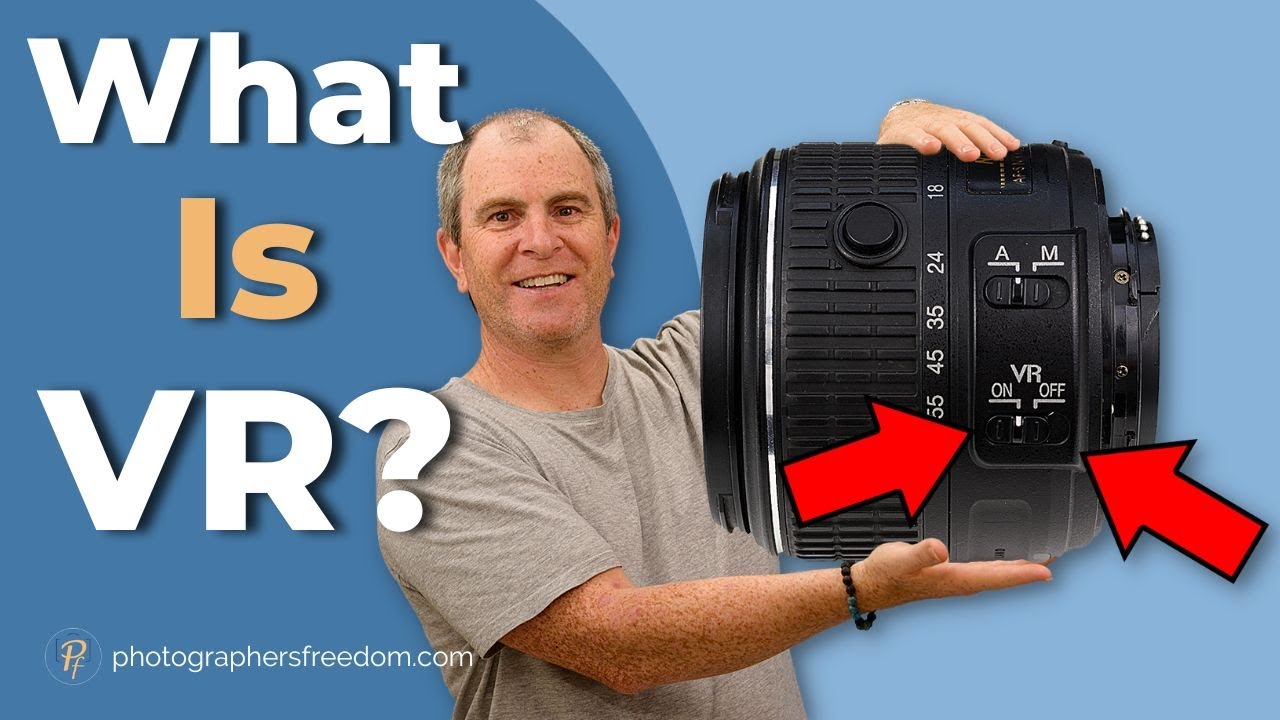 What Is VR on Nikon Lenses? - VR explained