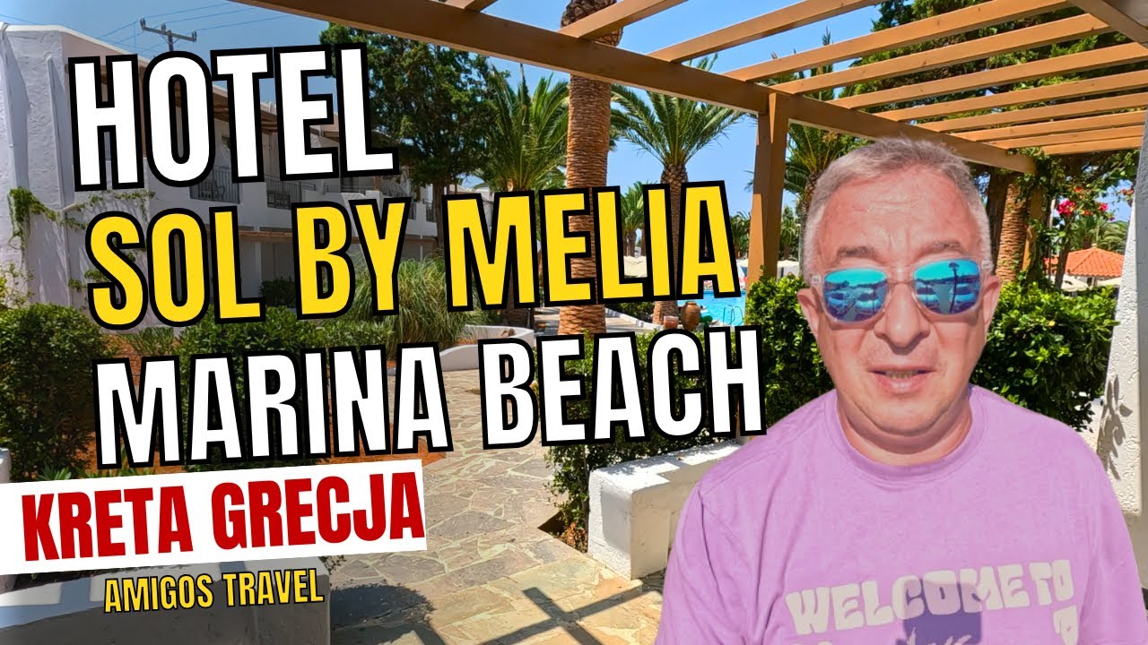 Sol by Melia Marina Beach – Recenzja hotelu na Krecie | Czy warto? | All Inclusive w Gouves 🇬🇷