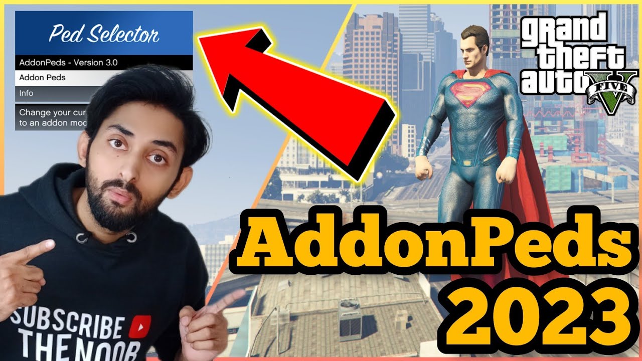 How to Install ADDONPEDS in GTA 5 (2023) | How to Install Superman Addon Peds in GTA V | THE NOOB