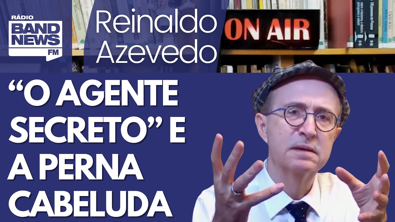 Reinaldo – “O Agente Secreto”, a ditadura e o enigma da Perna Cabeluda: fantasmagoria realista