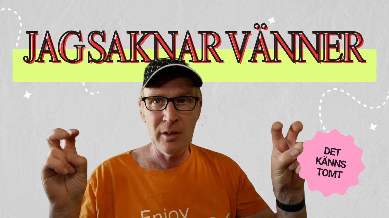 Jag sakna en kompis på riktigt!