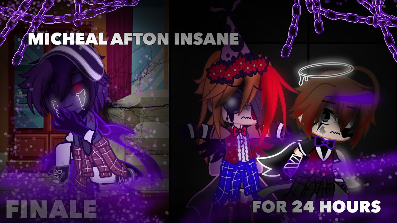 🍇Micheal Afton Goes Insane For 24 Hours || FINAL — 5/5 PARTS || Insane Challenge ||