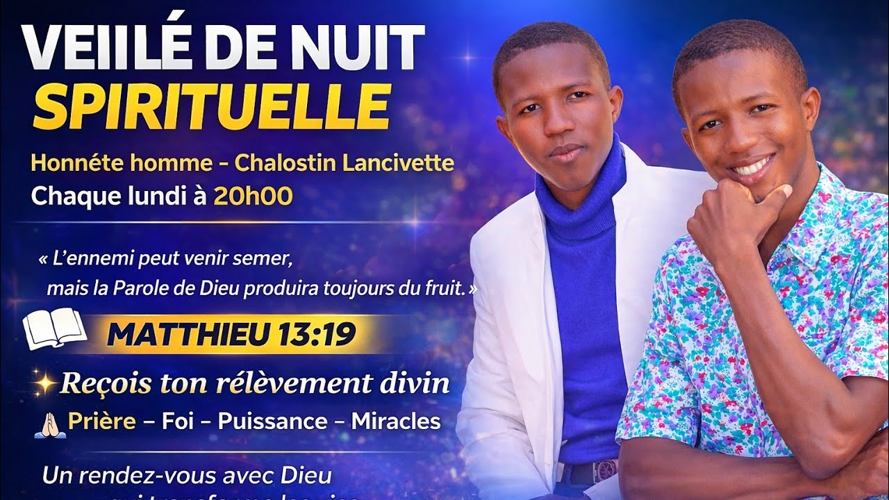 Veille de Nuit de Prière et de Combat Spirituel | Honnête Homme – Chalostin