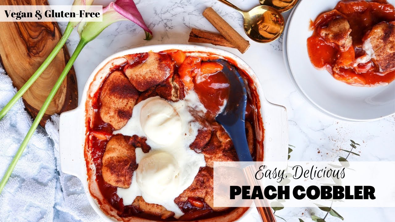 The Best Peach Cobbler | Gluten Free, Vegan, Dairy Free | Easy to make!