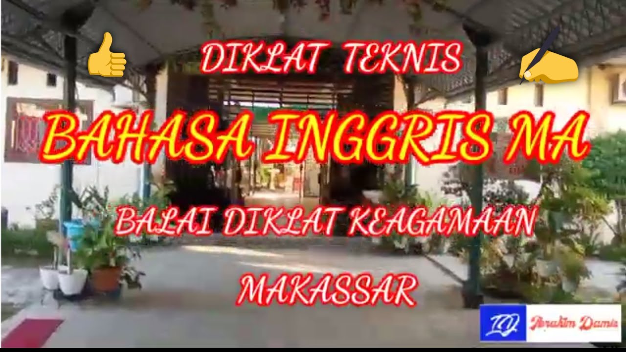 Diklat Teknis  Bahasa Inggris MA || Balai Diklat Keagamaan Makassar