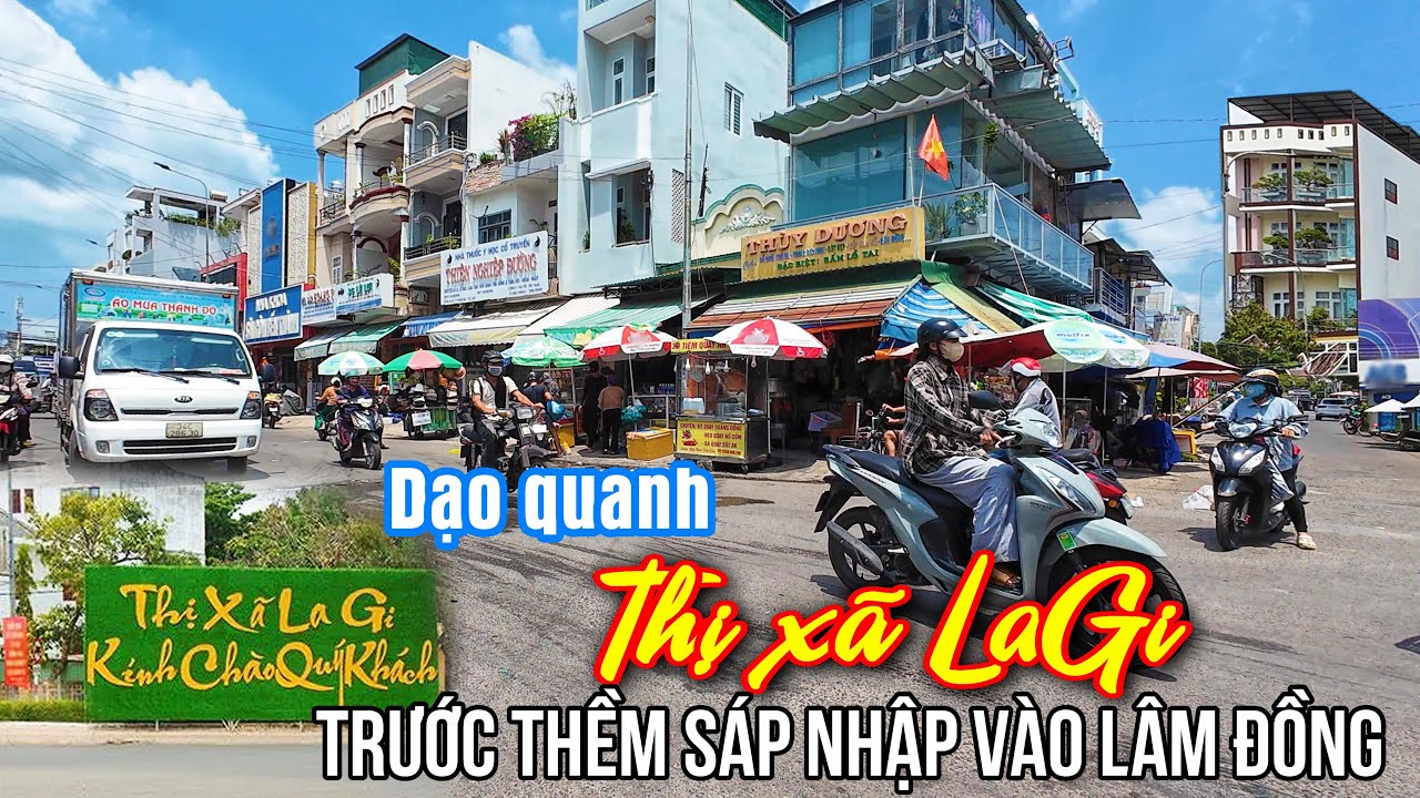 Dạo Quanh Thị Xã Lagi Tỉnh Bình Thuận Trước Thềm Sáp Nhập Vào Lâm Đồng