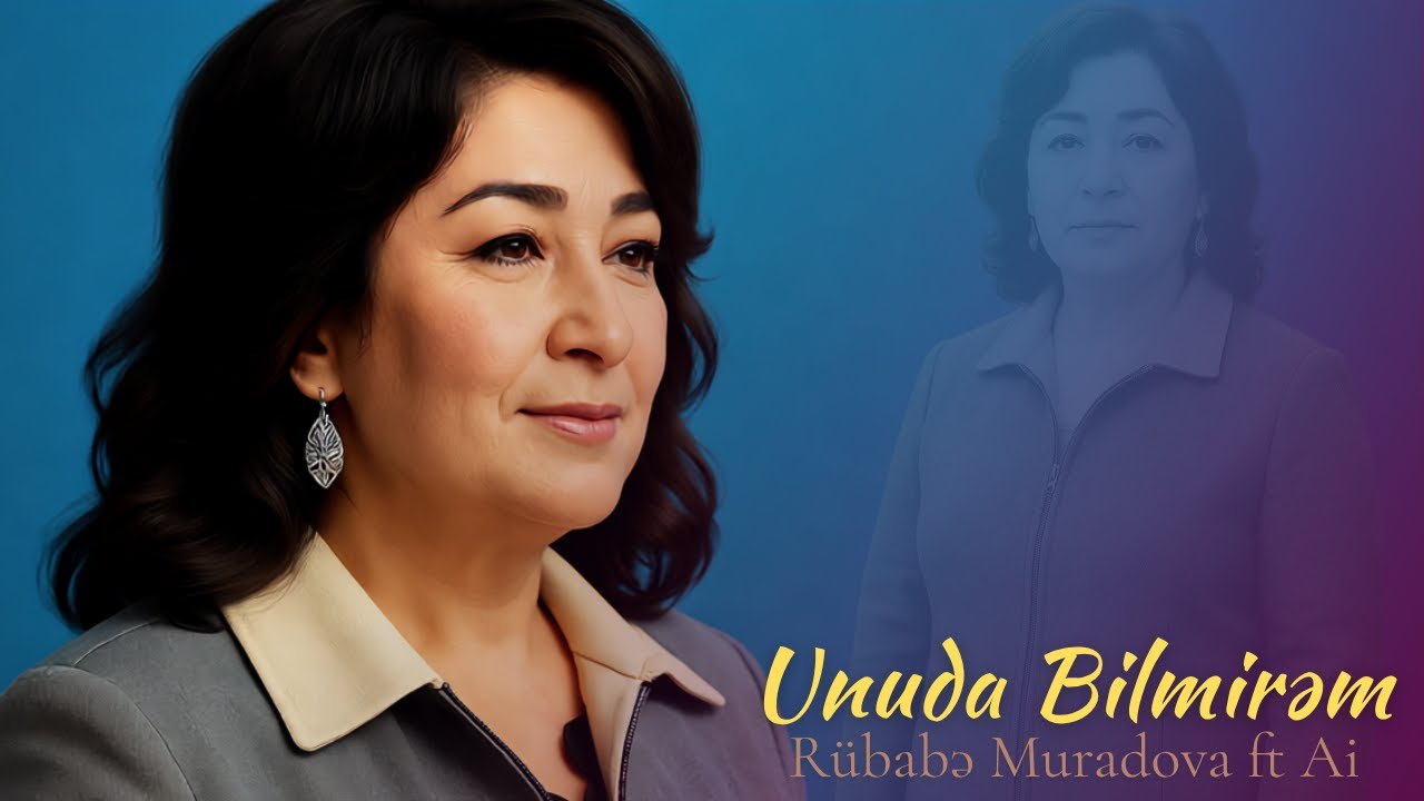 Unuda Bilmirəm - Rübabə Muradova ft Ai (Süni İntellekt Musiqi və Videosu) Dinləmədən Keçmə!
