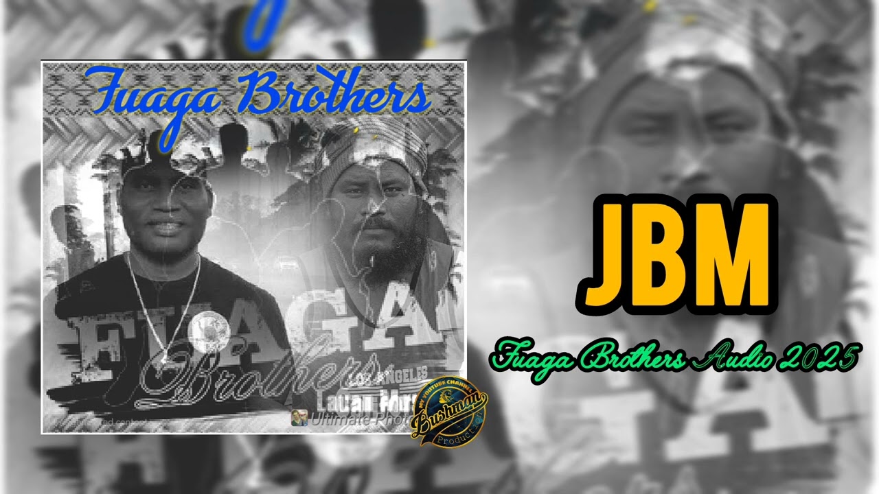 JBM - Fuaga Brothers (Audio 2025)