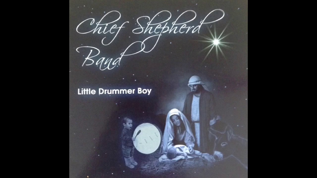 Little Drummer Boy - Chief Shepherd Band