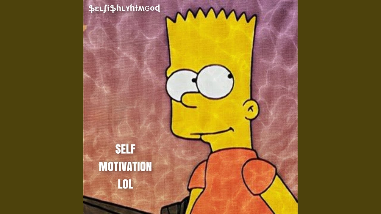 self motivation lol