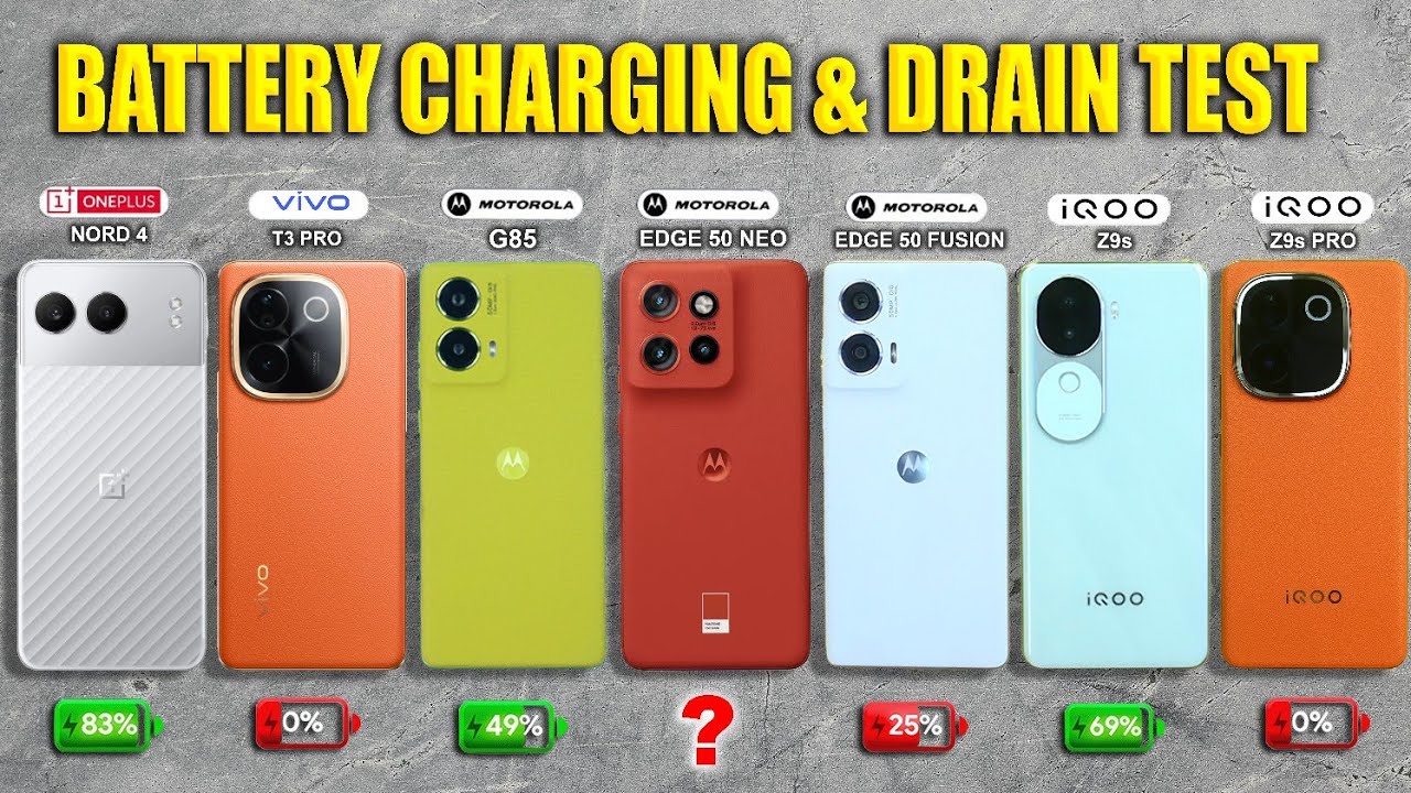 Moto edge 50 neo, edge 50 fusion, G85, T3 Pro, Z9s, Z9s Pro, Nord 4 Battery Drain & Charging Test