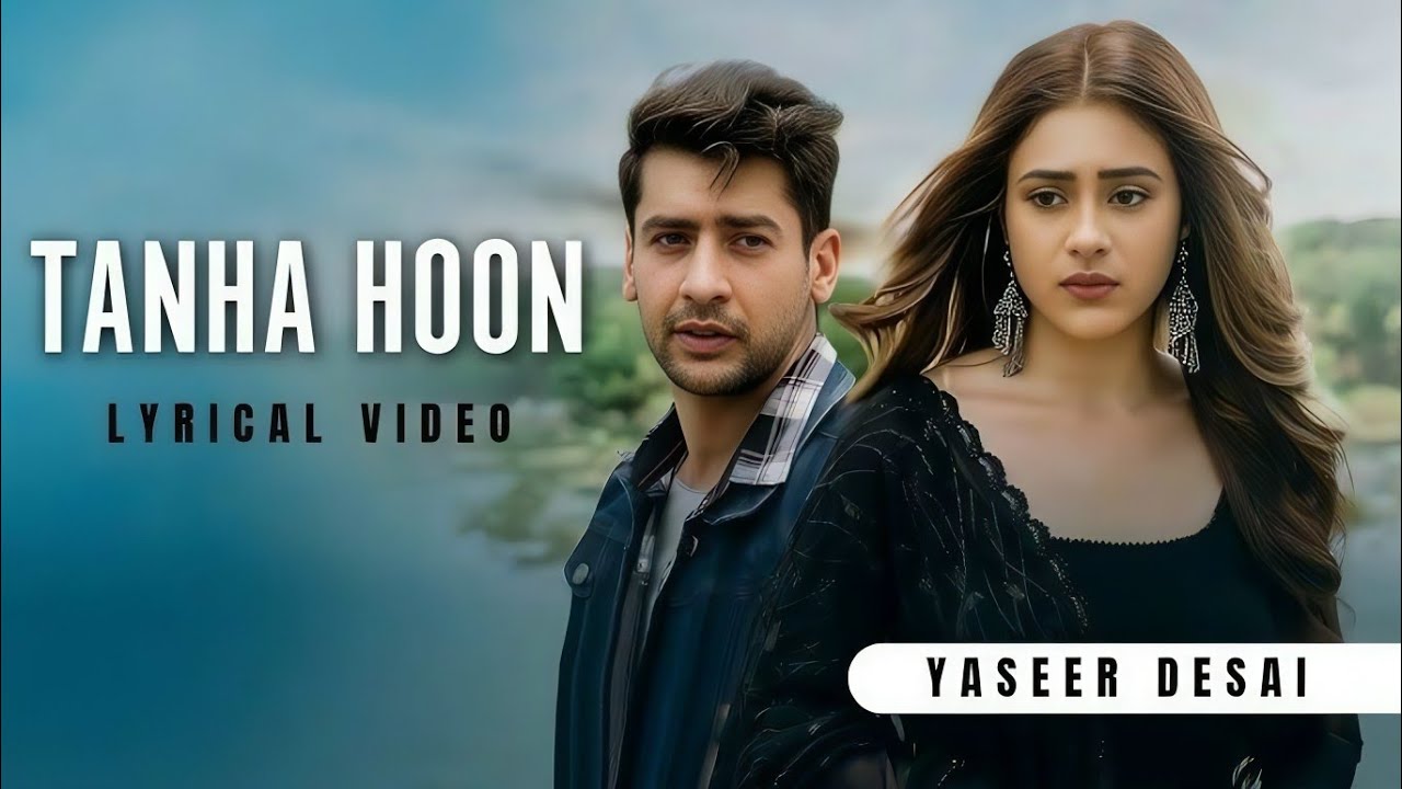 Tanha Hoon - Hindi Song | Latest Hindi Song | New Hindi Love Song 2026 | New Romantic Song 2026
