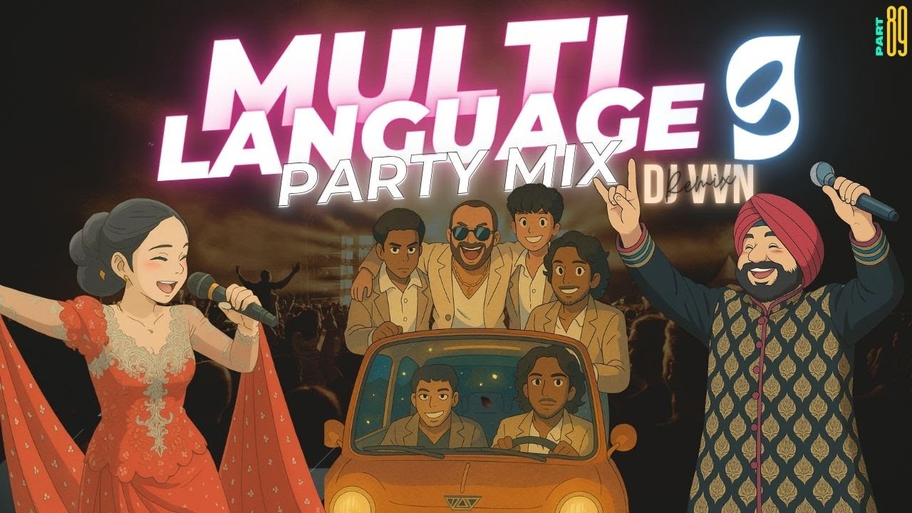 MULTI LANGUAGE NONSTOP PARTY MIX 9 | PART 89 | PARTY MIX BY DJ VVN #multilanguage #partymix  #djvvn