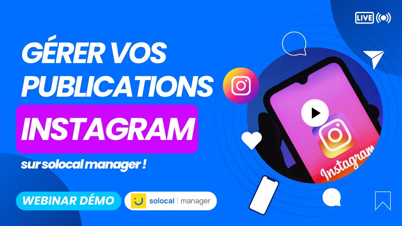 REPLAY WEBINAR - Réels Instagram, carrousels et les nouveautés Solocal Manager pour vos publications