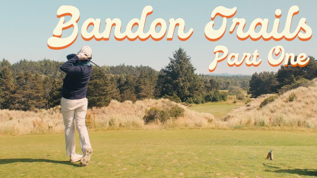 Bandon Trails: Part One (My Favorite Course Ever)