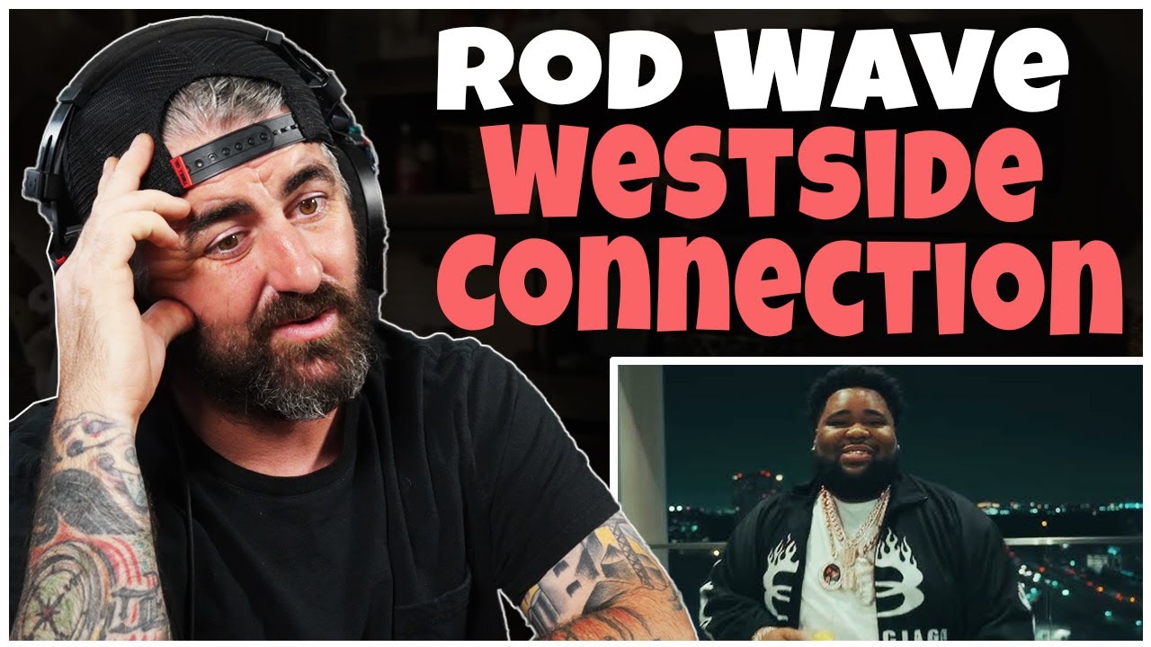 Rod Wave - Westside Connection (Rock Artist Reaction)