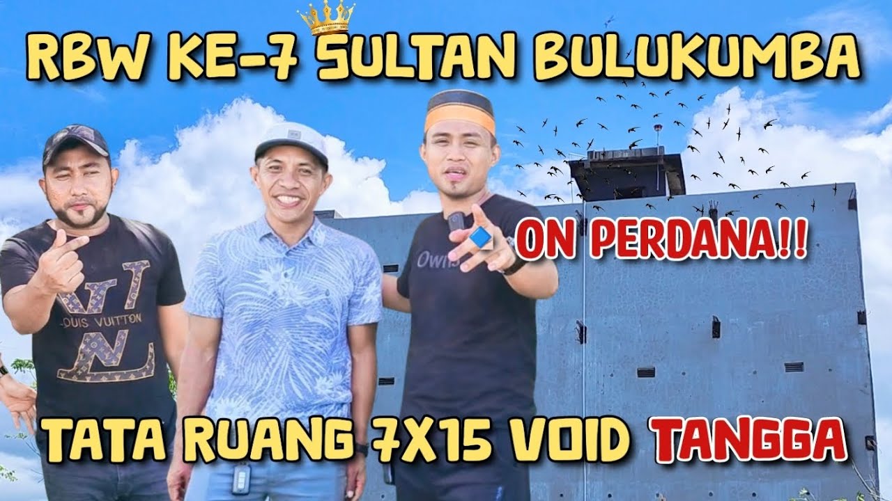 ON PERDANA‼️ RBW KE-7 SULTAN BULUKUMBA 😍 TATA RUANG 7X15 3 LANTAI VOID TANGGA.