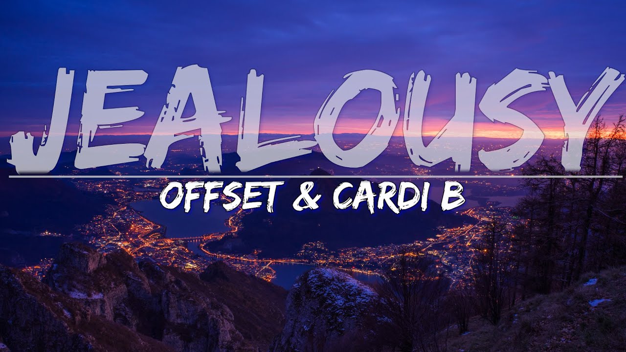 Offset & Cardi B - JEALOUSY (Explicit) (Lyrics) - Audio at 192khz, 4k Video
