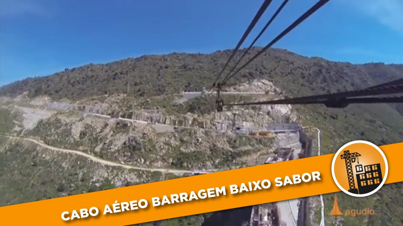 Grandes Construções I Cabo Aéreo Barragem Baixo Sabor