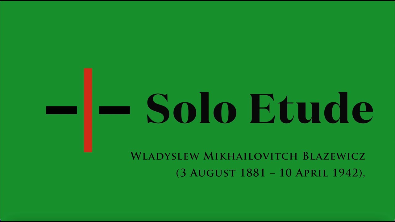 Solo Etude : Blazewicz